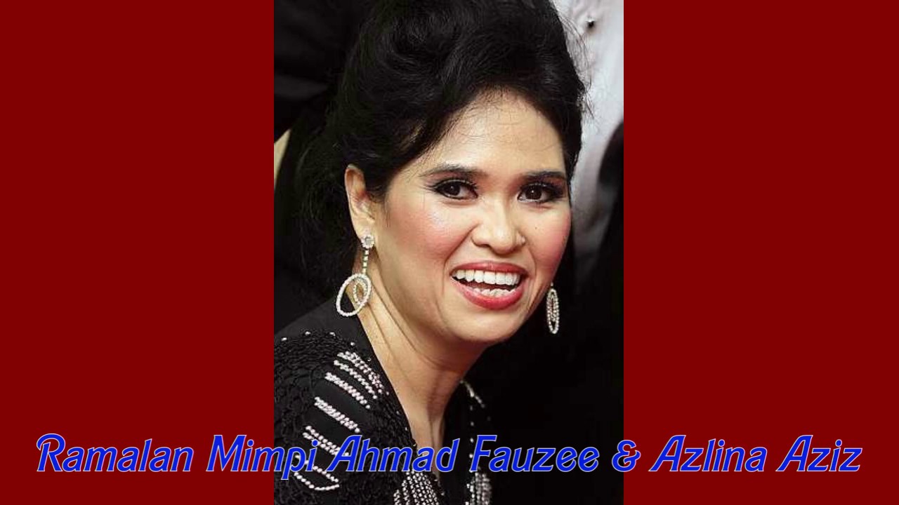 Ramalan Mimpi Ahmad Fauzee & Azlina Aziz