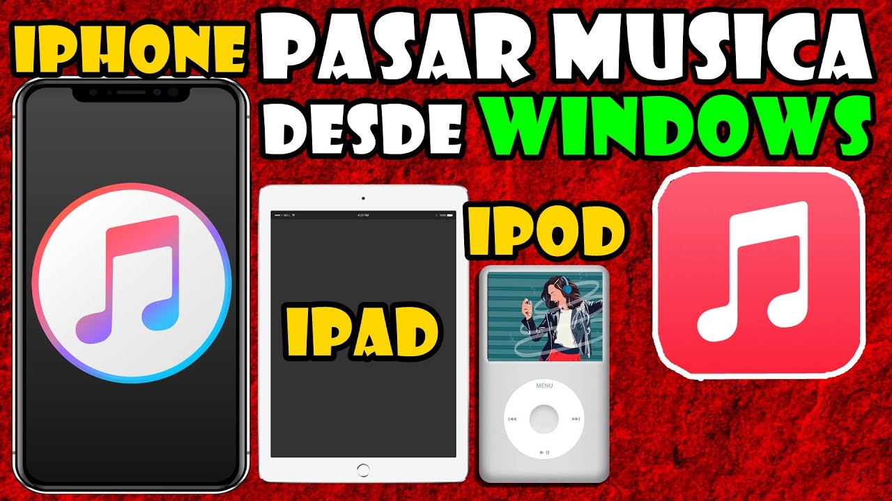 Como Pasar Música a un iPhone, iPad o iPod desde una Laptop o CPU con Windows 10 Fácil y Rápido