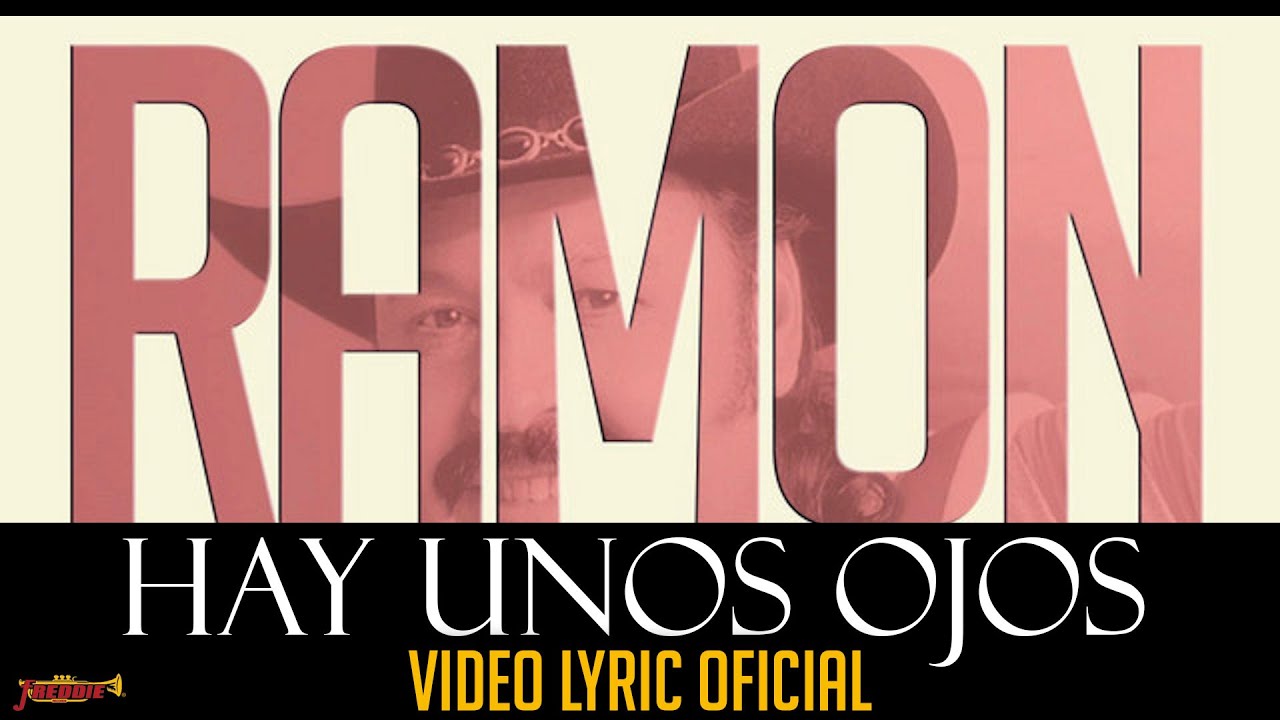 Ramon Ayala - Hay Unos Ojos (Video Lyric Oficial)