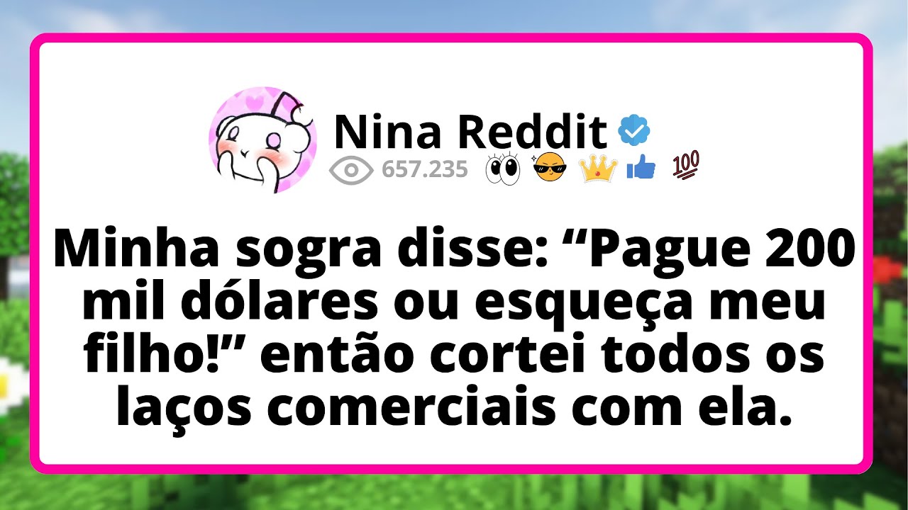 Minha SOGRA disse: “Pague 200 mil dólares ou esqueça MEU filho!” então cortei TODOS os...