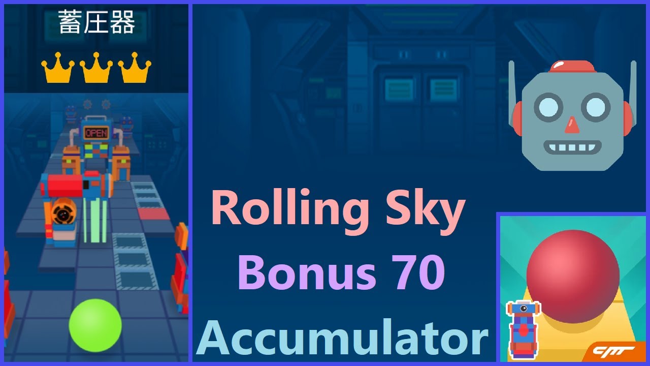 ⚡ Accumulator (w/hands) [Bonus 70] | Rolling Sky 🤖