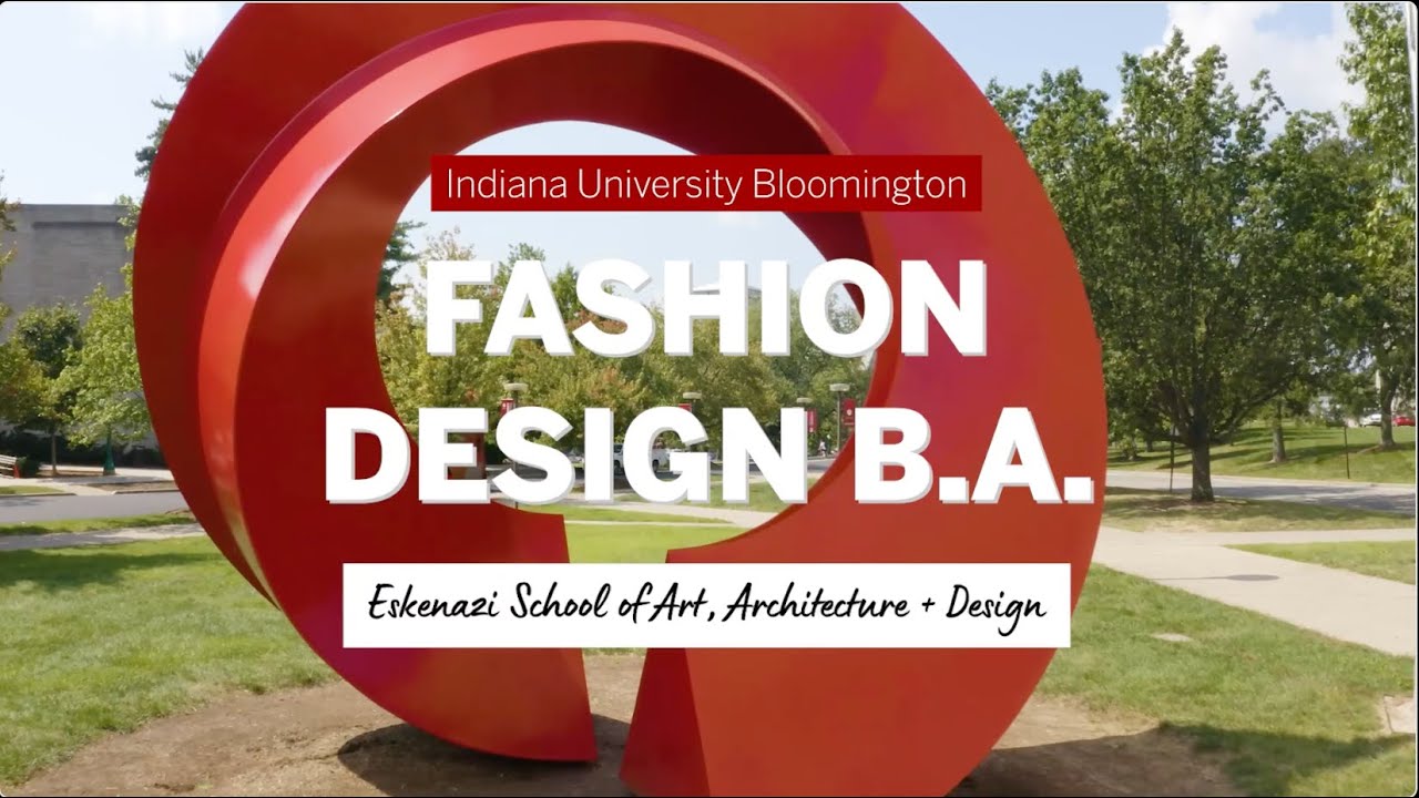 Indiana University Programs | Fashion Design at the Eskenazi School of Art, Architecture + Design