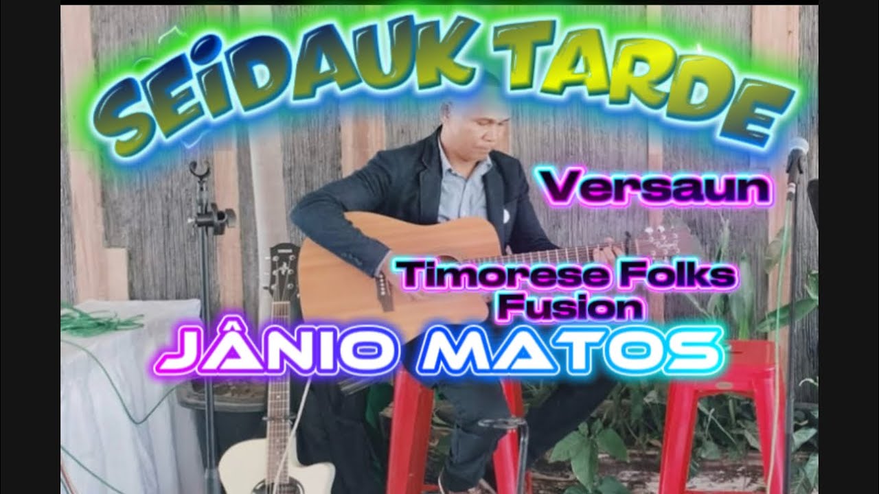 Seidauk Tarde || Jânio Matos|| cover 2026|| #timorlestemusic #musiktimur 