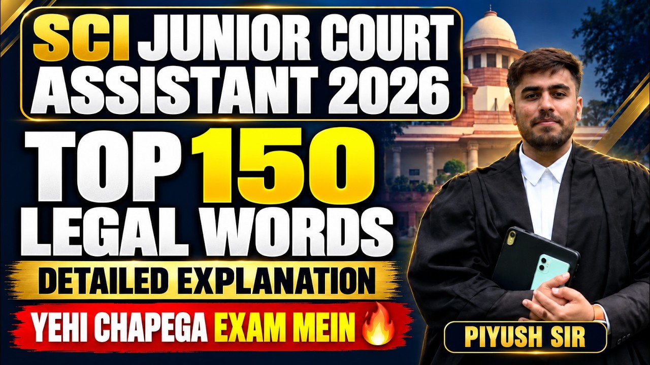 🚨SCI Junior Court Assistant 2026 | Top 150 Legal Words🔥| Detailed Explanation by Piyush Sir