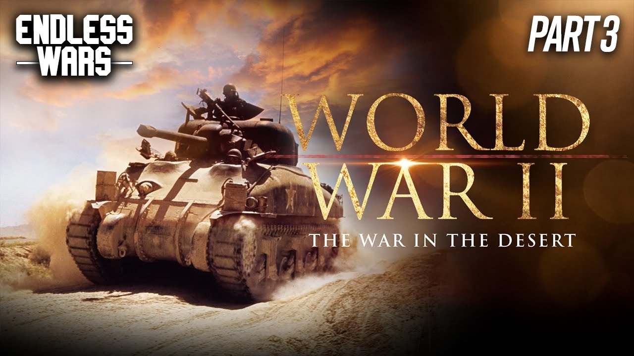 War in the Desert | WWII Documentary