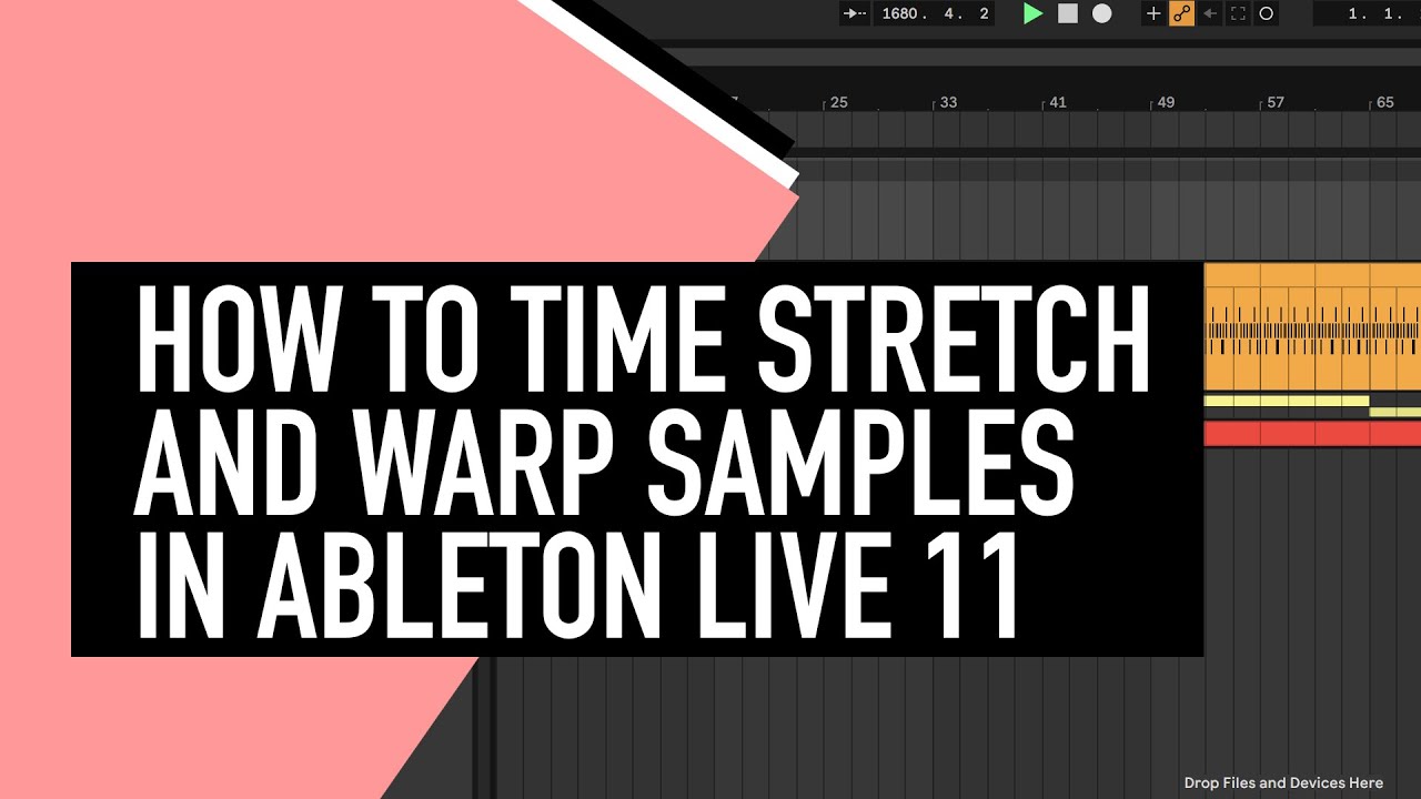 How to Time Stretch and Warp Samples in Ableton Live 11