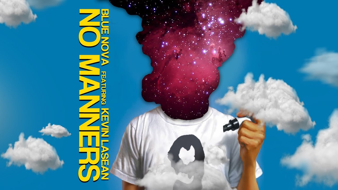 Blue Nova feat. Kevin LaSean - NO MANNERS (Prod. Blue Nova)