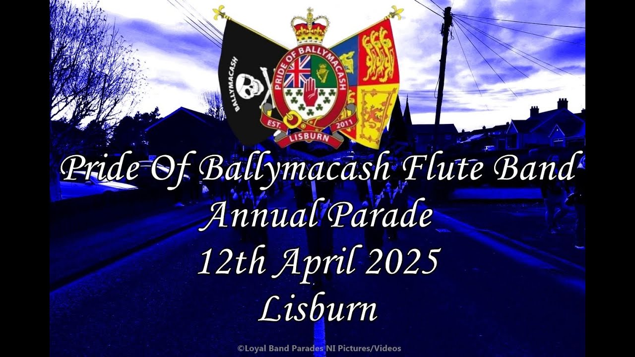 Pride Of Ballymacash Flute Band (Full Parade) 12/04/25