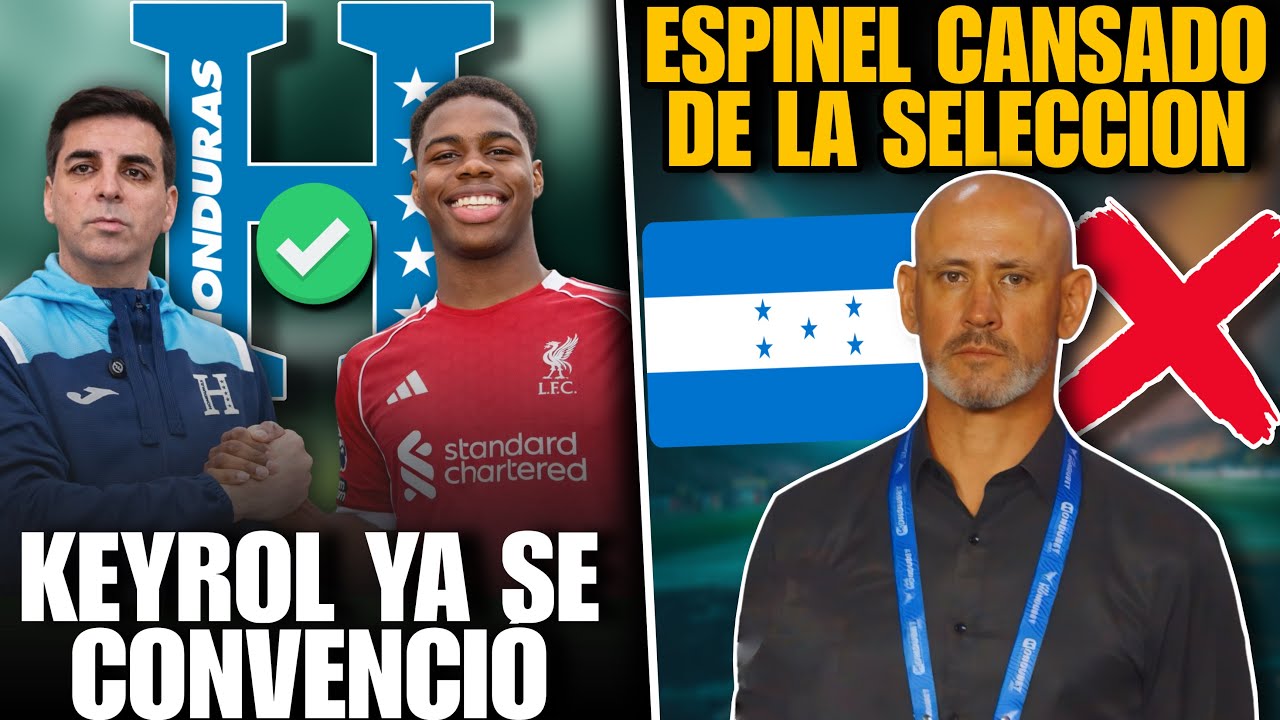 KEYROL FIGUEROA LISTO PARA VESTIR LOS COLORES DE HONDURAS Y EDUARDO ESPINEL MOLESTO CON SELECCION