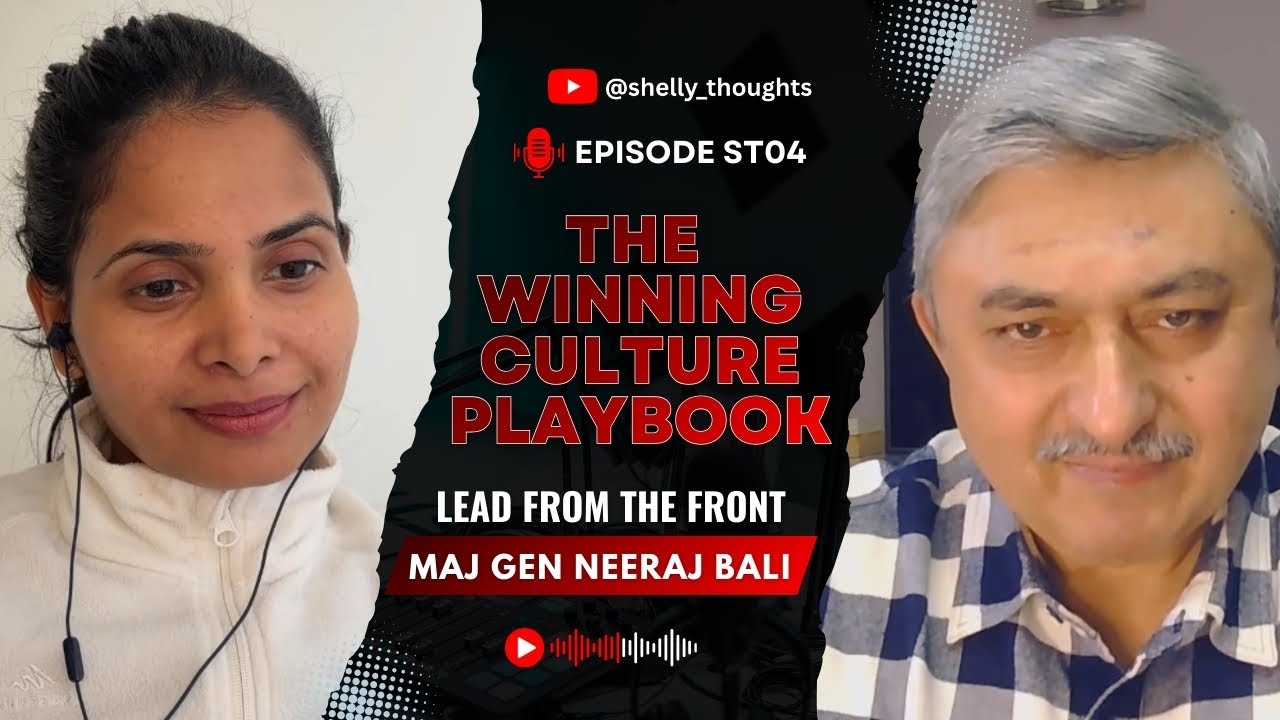 Lead From The Front: Winning Culture Lessons from the Indian Army | Maj Gen Neeraj Bali