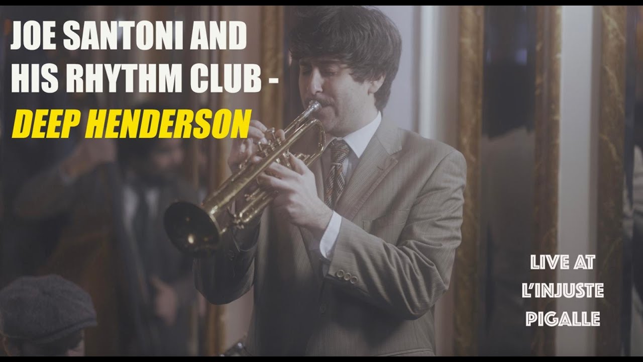 Joe Santoni and his Pigalle Serenaders  - Deep Henderson