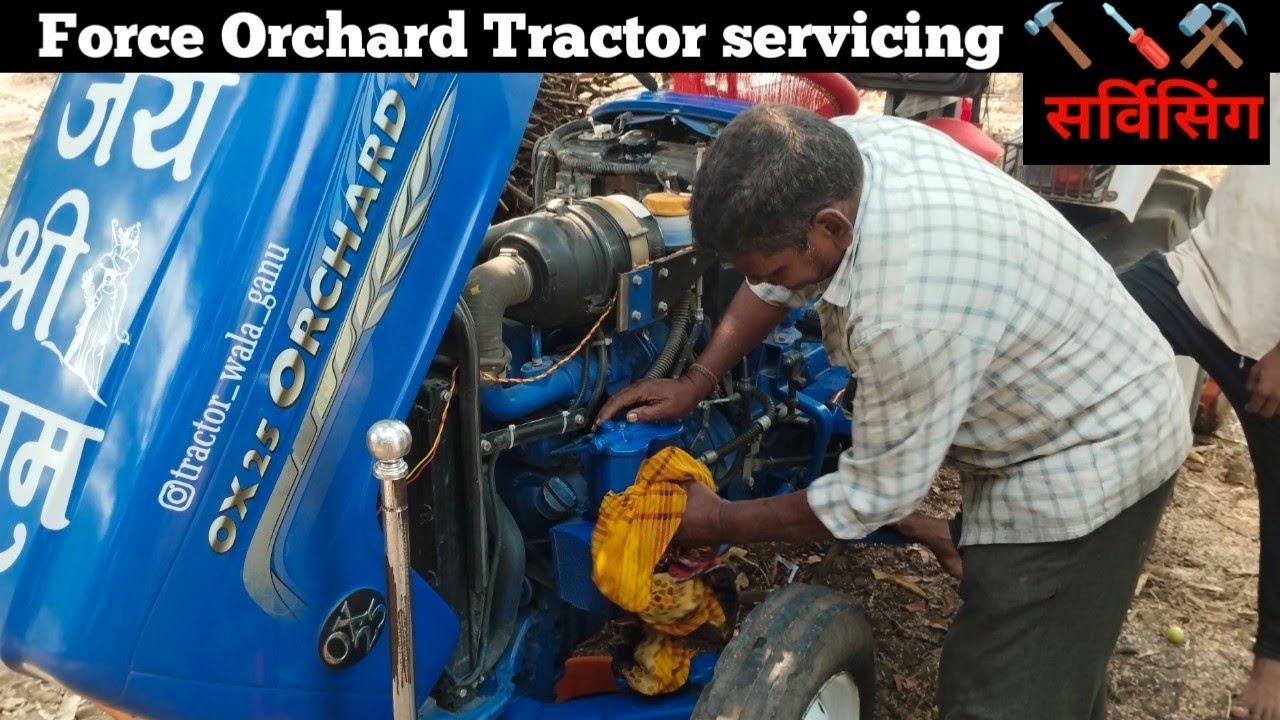 फायनाली ट्रॅक्टर ची सर्व्हिसिंग झाली | Force Orchard Tractor All Servicing ⚒️🪛🔨  | Tractor Video