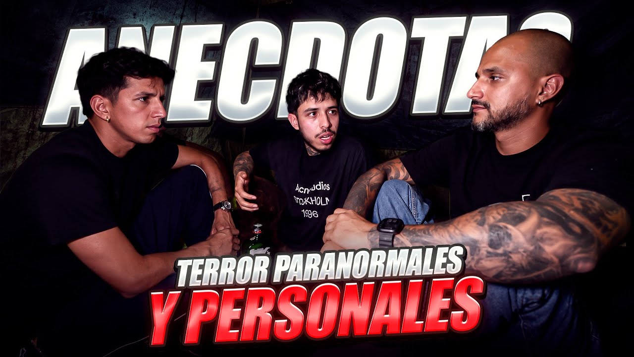 AN&Eacute;CDOTAS DE TERROR, PARANORMALES Y PERSONALES CON CHANTY Y EL MU&Ntilde;E | WESTCOL 