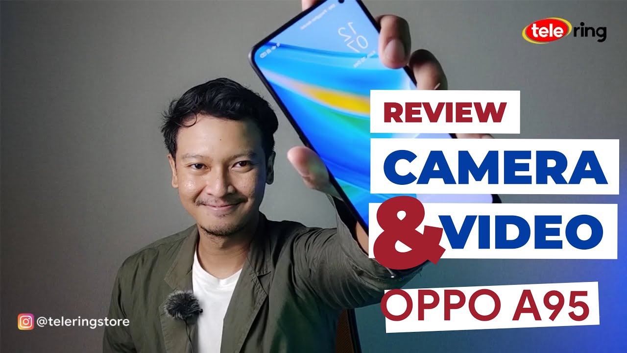 Review Kamera dan Video Oppo A95