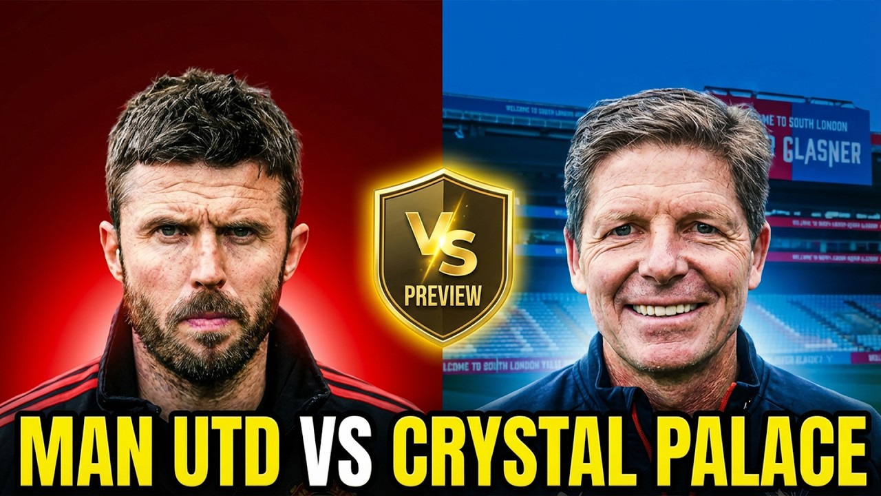 Man Utd v Crystal Palace | Preview and Tactical Breakdown