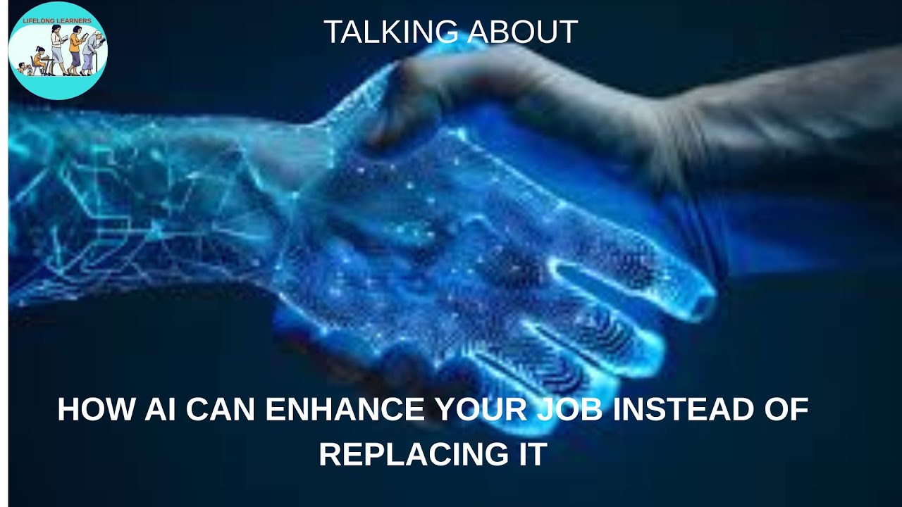 HOW AI CAN ENHANCE YOUR JOB
