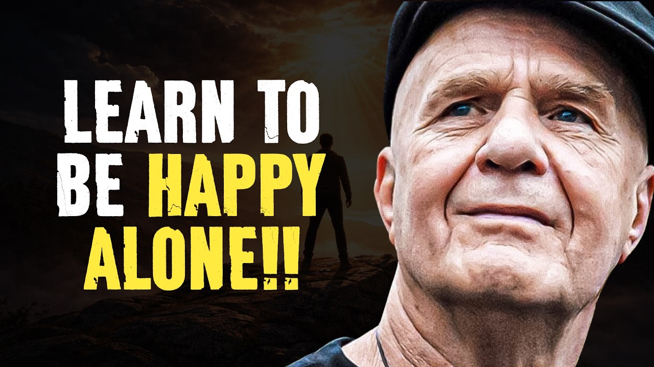 Learn To Be Happy Alone - Wayne Dyer