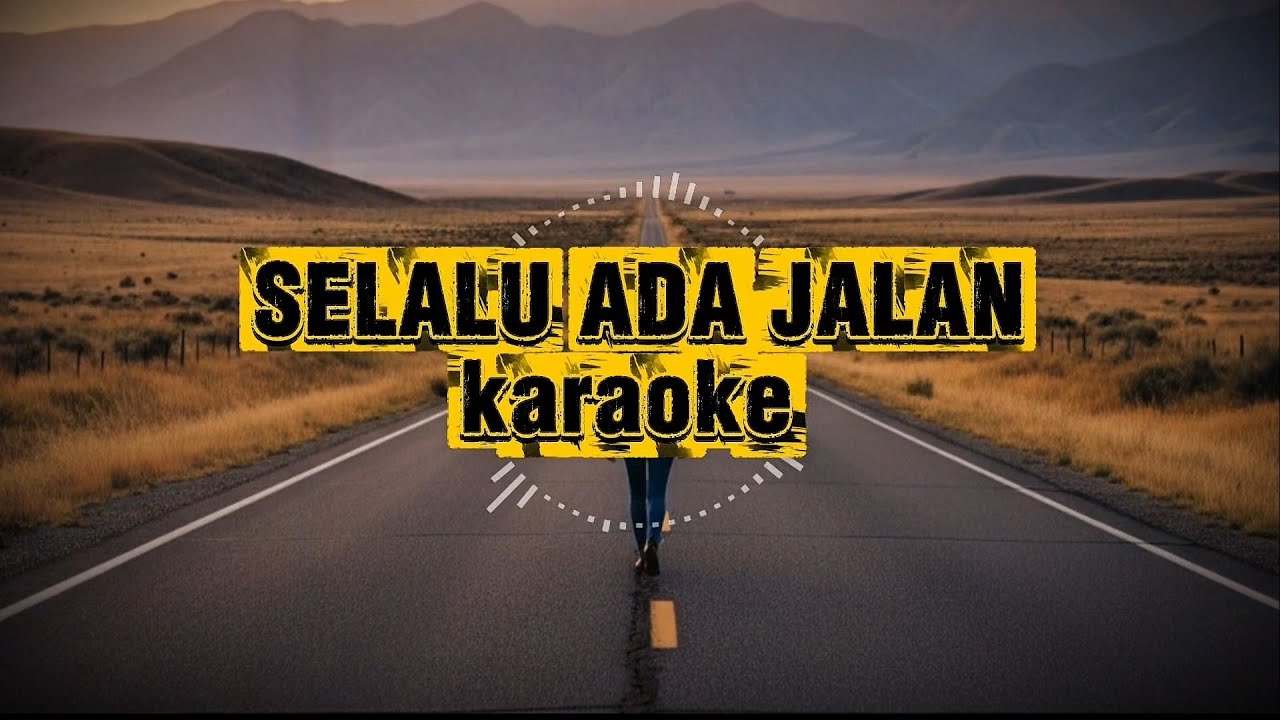 Selalu Ada Jalan | Versi Karaoke 