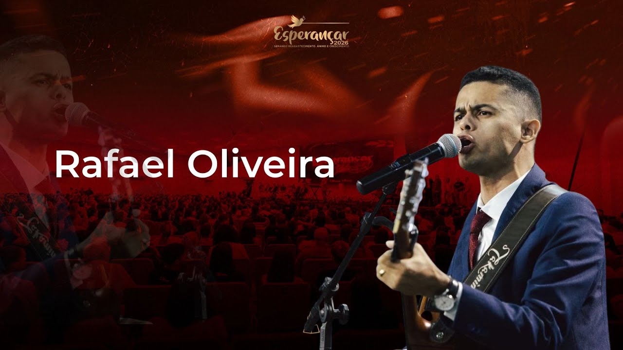 Rafael Oliveira -  Esperançar 2026
