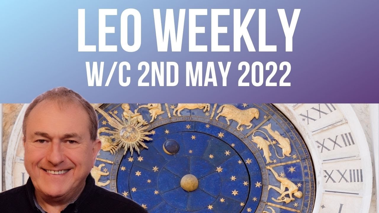 Leo Horoscope Weekly Astrology from 2nd May 2022