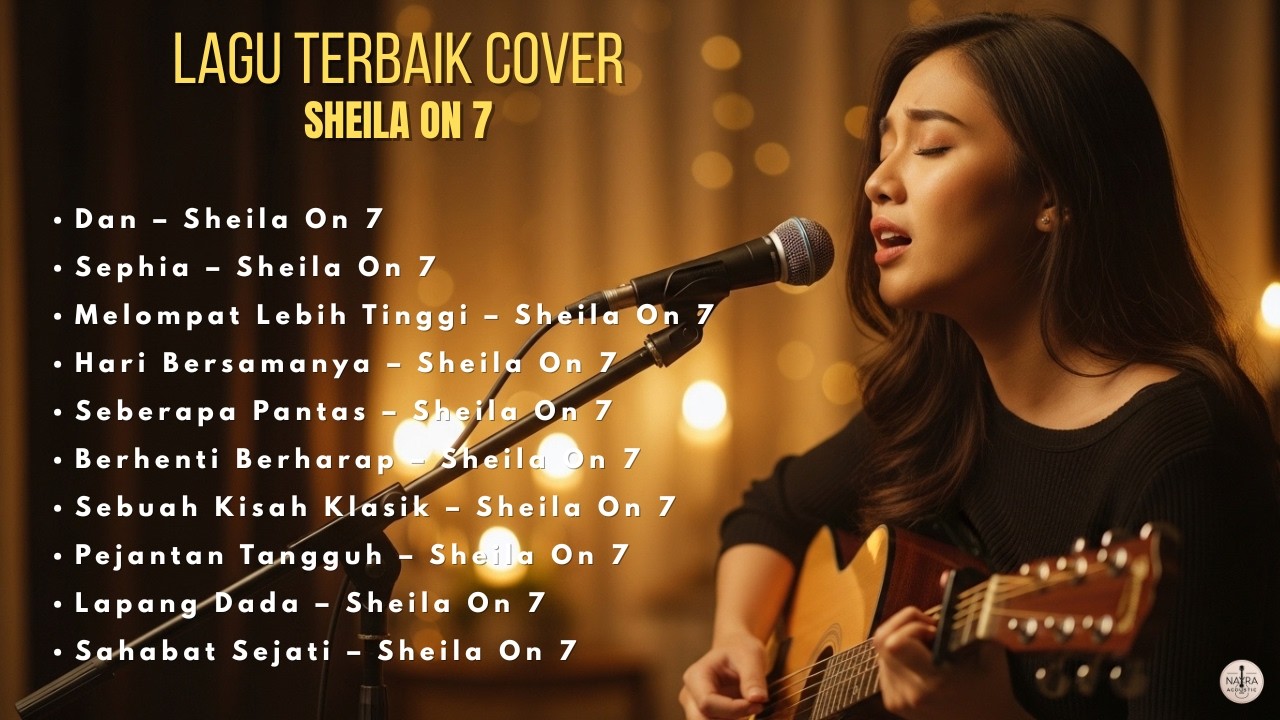 10 Lagu Nostalgia Sheila On 7 Acoustic Cover | 🎸 Terbaik Sepanjang Masa
