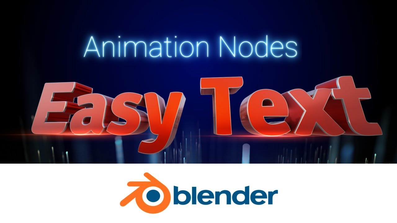 Easy Text Animations With Blender 2.8 and Animation Nodes 2.1