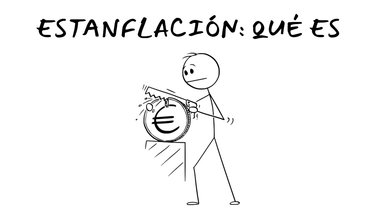&iquest;Qu&eacute; es la ESTANFLACI&Oacute;N? La crisis m&aacute;s peligrosa explicada f&aacute;cil