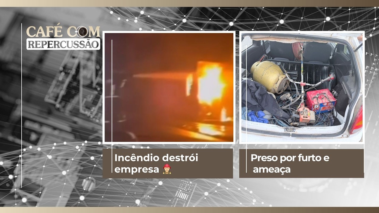 Inc&ecirc;ndio destr&oacute;i empresa 👨🏼&zwj;🚒 | Preso por furto e amea&ccedil;a