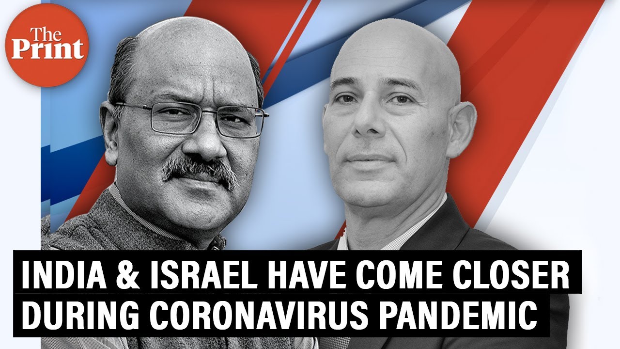 &lsquo;India and Israel have come closer during coronavirus pandemic&rsquo;: Dr Ron Malka