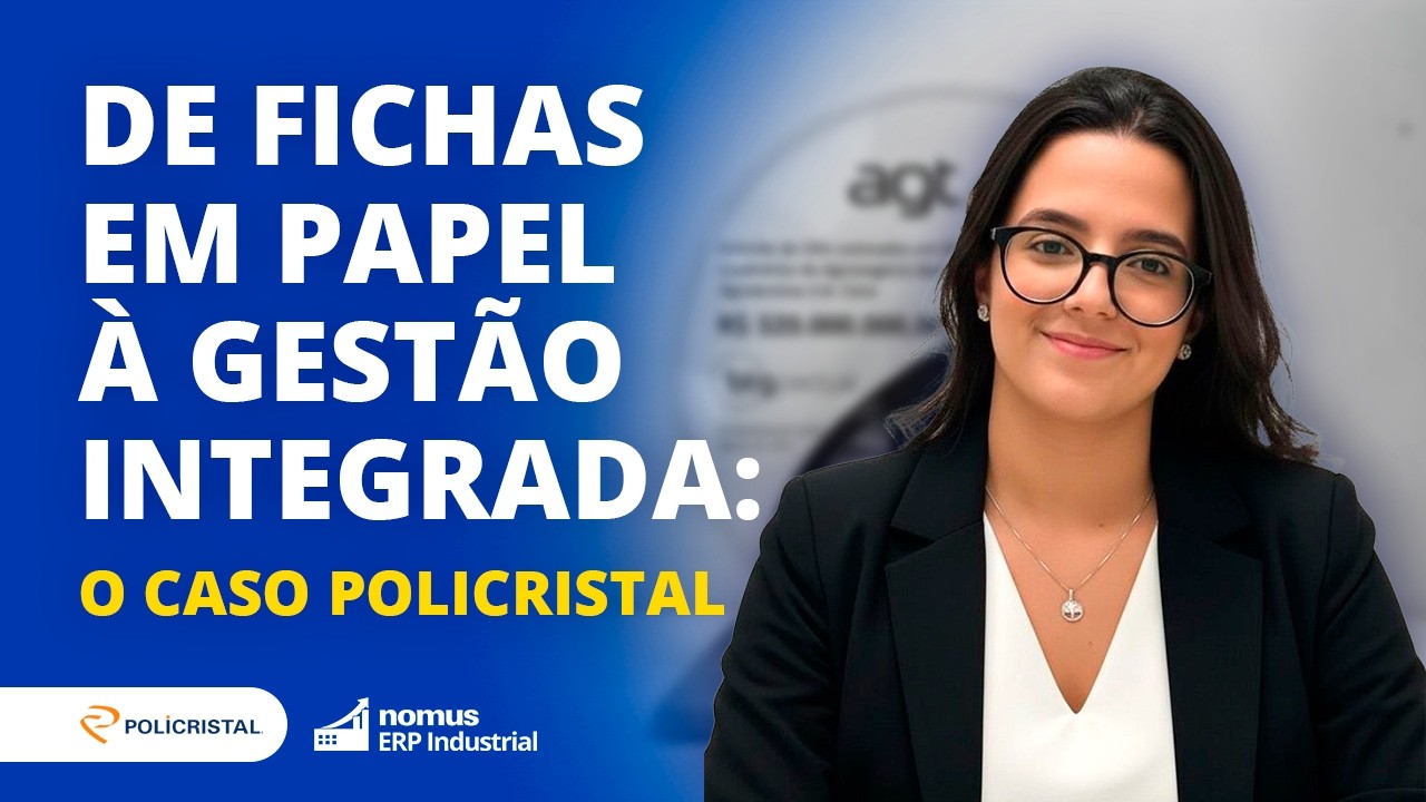 De fichas em papel à gestão integrada: O Caso de Sucesso Policristal