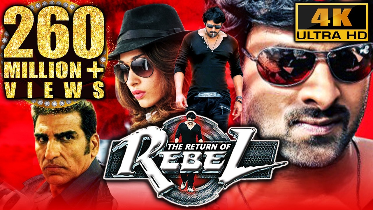 The Return Of Rebel (Rebel) (4K ULTRA HD) Full Action Hindi Dubbed Movie| Prabhas, Tamannaa, Deeksha