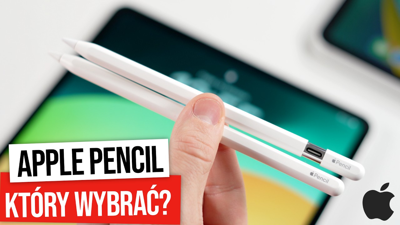 Jaki Apple Pencil WARTO Kupić do iPada? | Por&oacute;wnanie