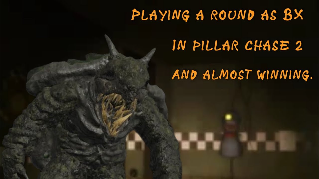 ALMOST winning a game as BX in pillar chase 2