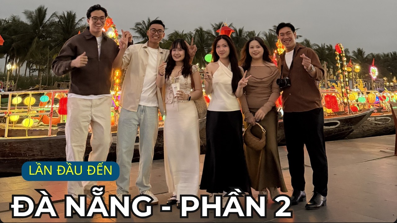 VN-Vlog EP 03: Lần Đầu Đi Đà Nẵng Part 2