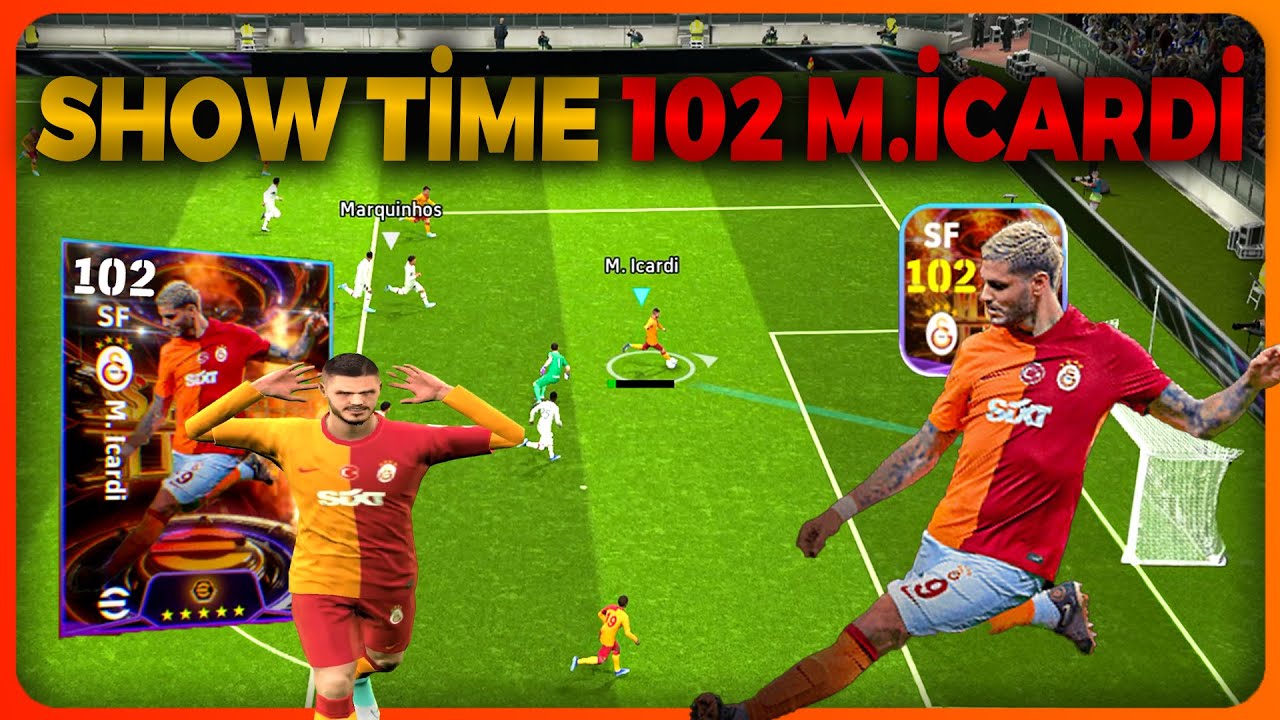 SHOW TİME 102 M.İCARDİ!🔥 İLK MAÇTAN HATTRİCK! EFOOTBALL 2024 MOBİLE