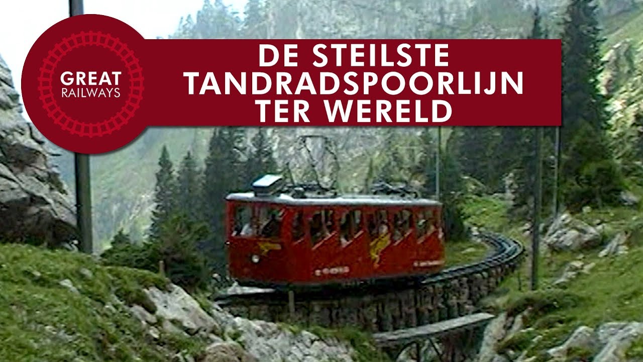 De steilste tandradspoorlijn ter wereld - Nederlands &bull; Great Railways