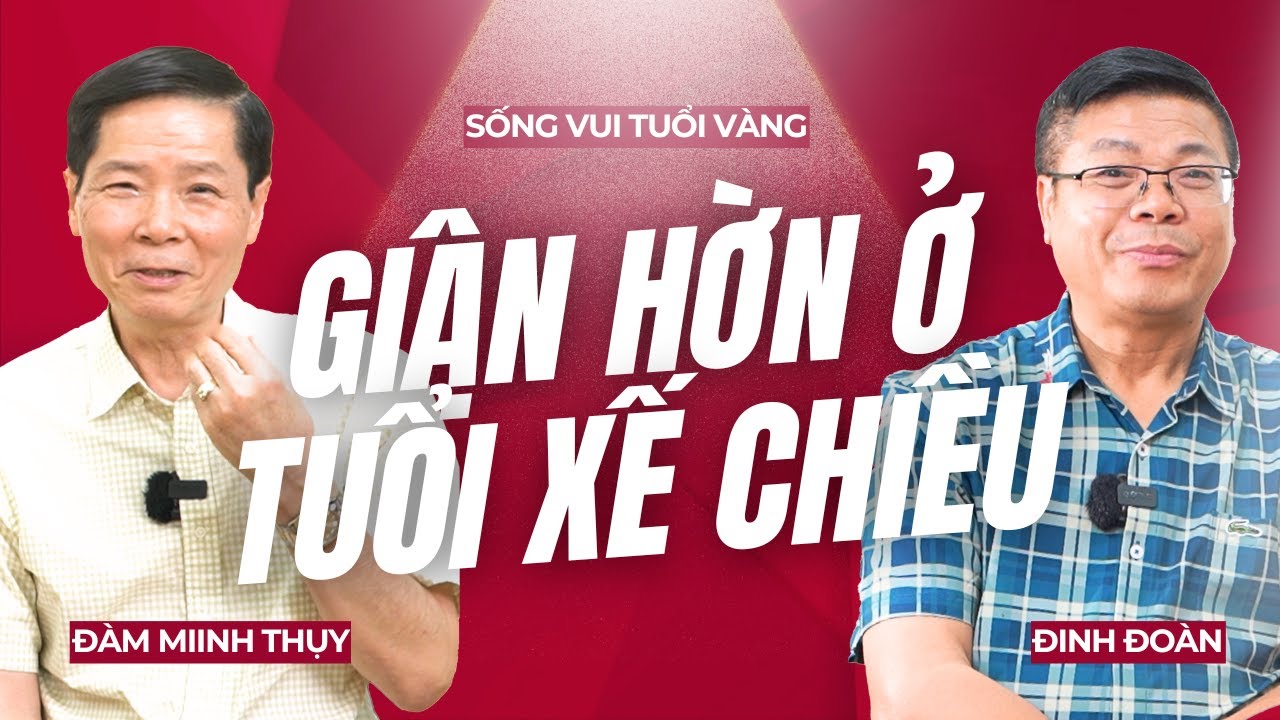 Nghệ thuật ứng xử trong hôn nhân tuổi xế chiều: Giận hờn và tha thứ
