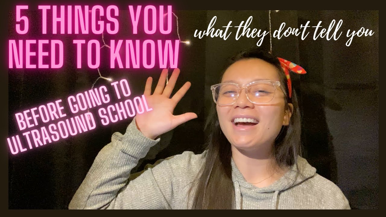 5 things you NEED TO KNOW before going to ULTRASOUND SCHOOL