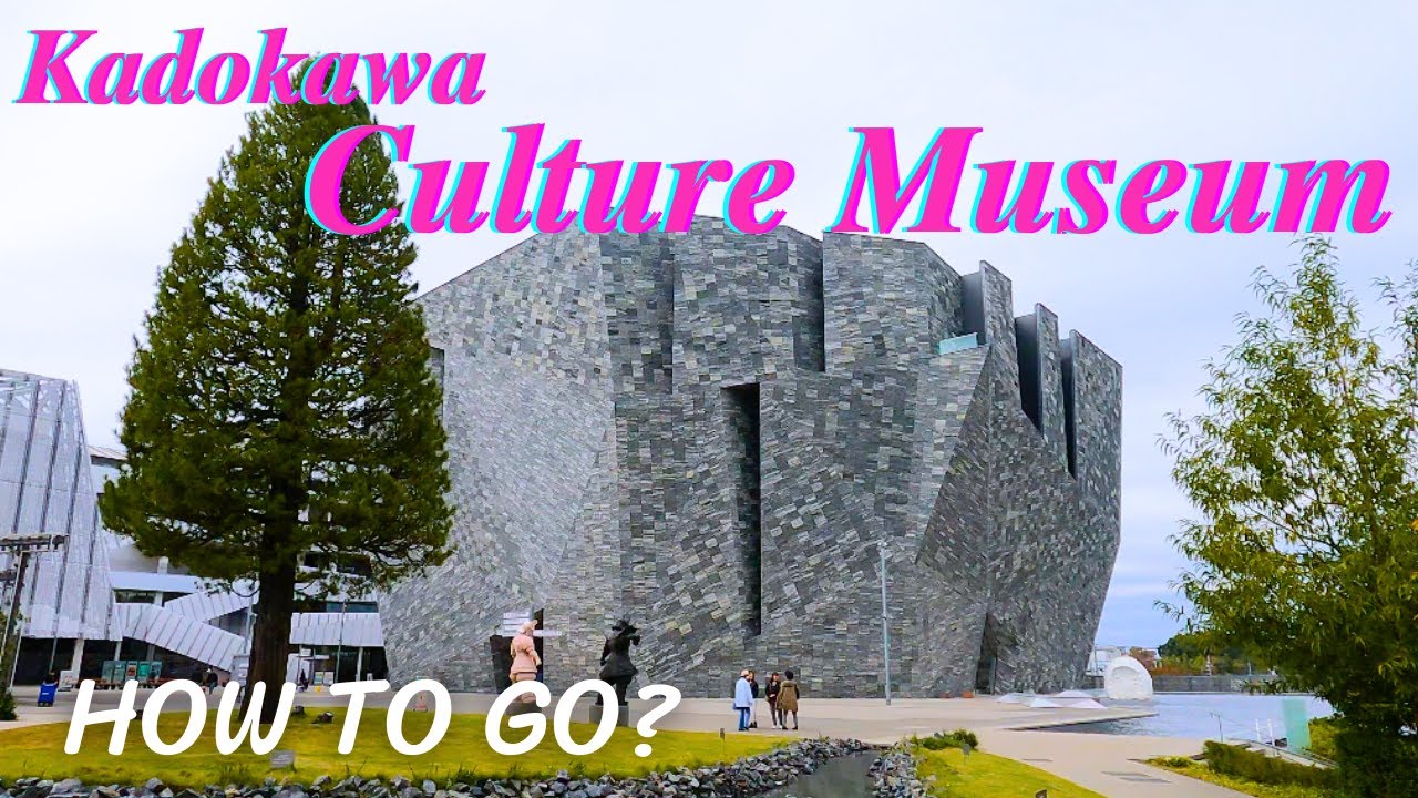 How to Get to Kadokawa Culture Museum : A Step-by-Step Guide & Inside Tour
