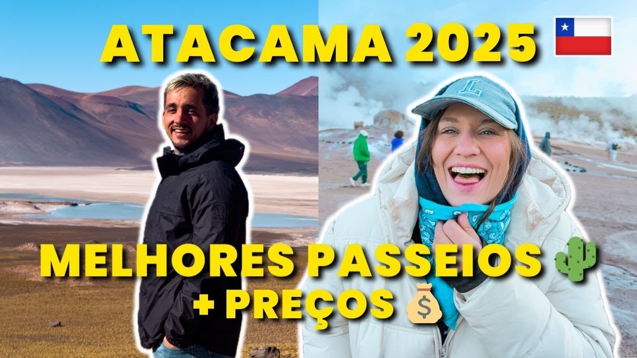 CHILE 2025 🇨🇱: O que fazer, Roteiro, Preços Reais e MELHORES Passeios do Deserto do ATACAMA!