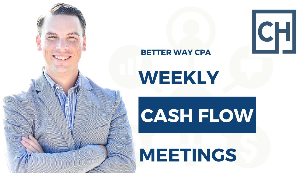 What is a Weekly Cashflow Meeting? | Chris Hervochon, CPA, CVA