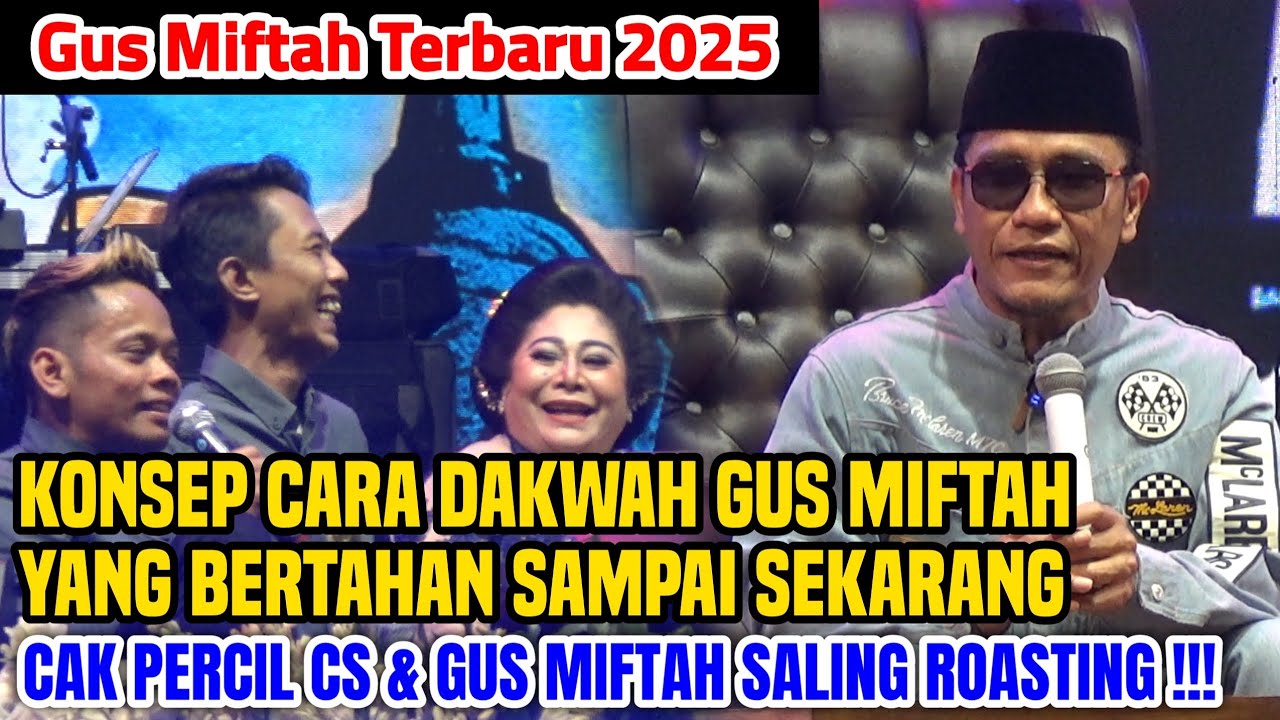 GUS MIFTAH TERBARU 2025 FEAT CAK PERCIL CS - SPESIAL HARLAH PP ORA AJI & MILAD GUS MIFTAH