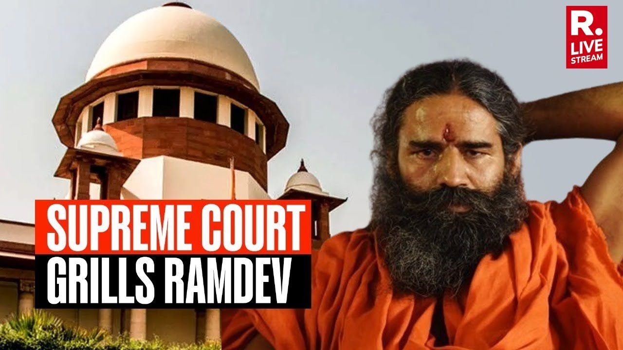 Supreme Court Grills Ramdev, Aide Balkrishna, 