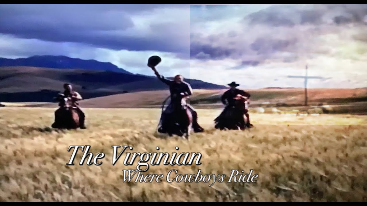 The Virginian | Where Cowboys Ride