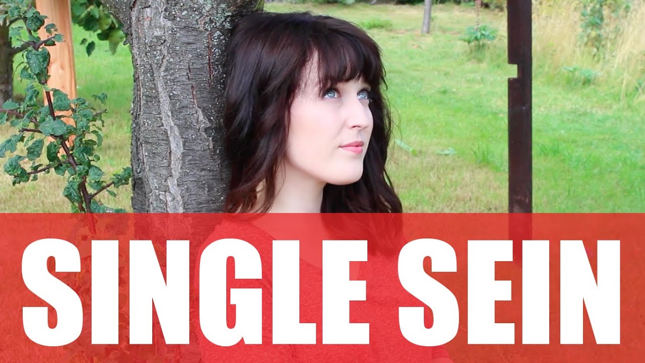 ICH HASSE ES, SINGLE ZU SEIN