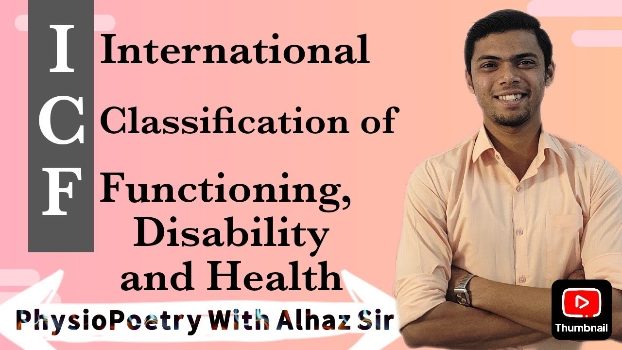 ICF | Assessment | Physiotherapy | @PhysioPoetry_with_Alhaz_Sir