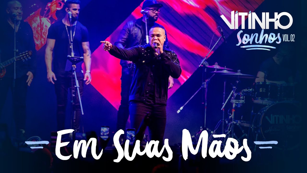VITINHO - Em Suas M&atilde;os (Ao Vivo)