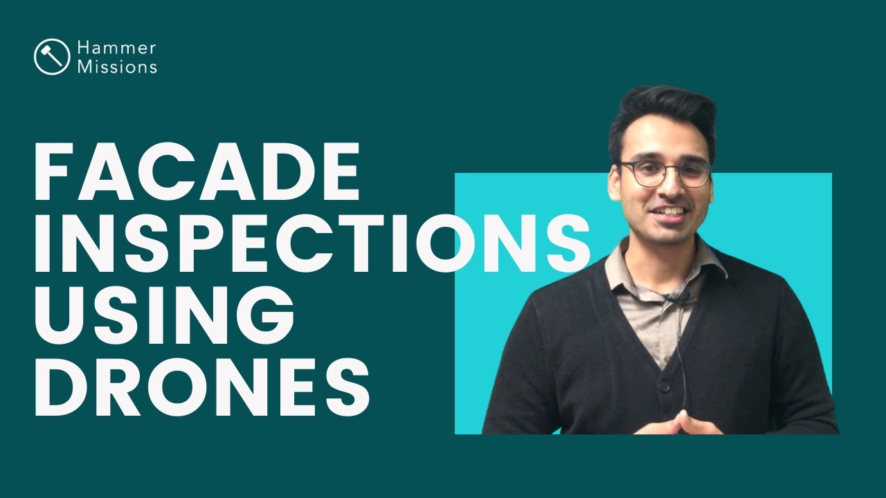 Facade Inspections Using Drones - Key Considerations