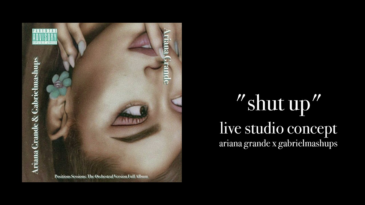 Ariana Grande - shut up (Live Studio Concept)