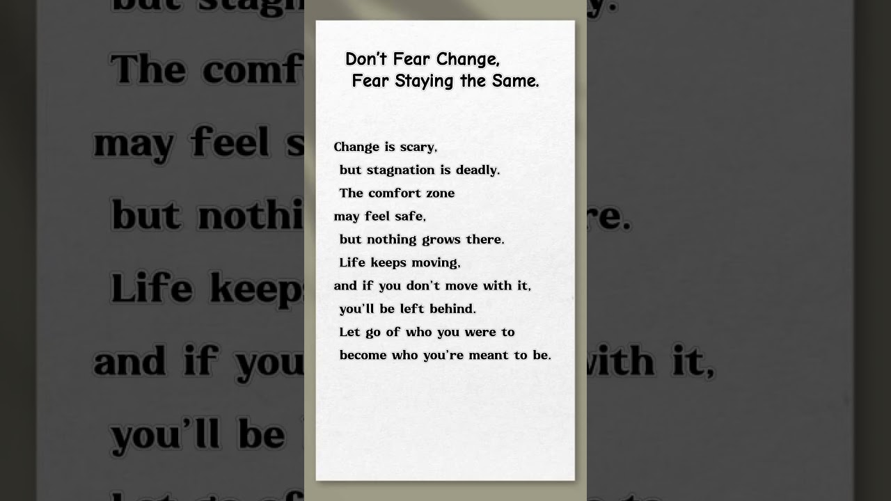 Don’t Fear Change, Fear Staying the Same: Growth Demands Movement 